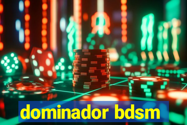 dominador bdsm